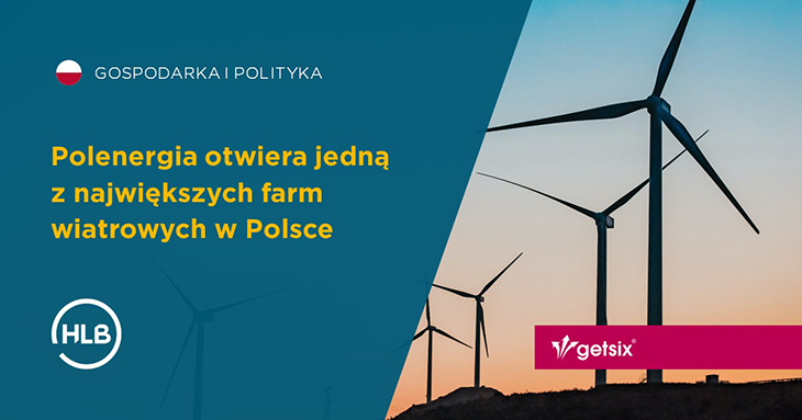 Polenergia otwiera jedną z największych farm wiatrowych w Polsce