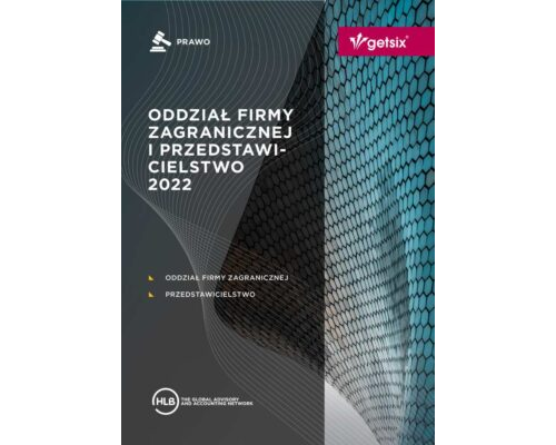 Oddział i przedstawicielstwo firmy zagranicznej w Polsce 2022