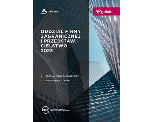 Oddział i przedstawicielstwo firmy zagranicznej w Polsce 2023