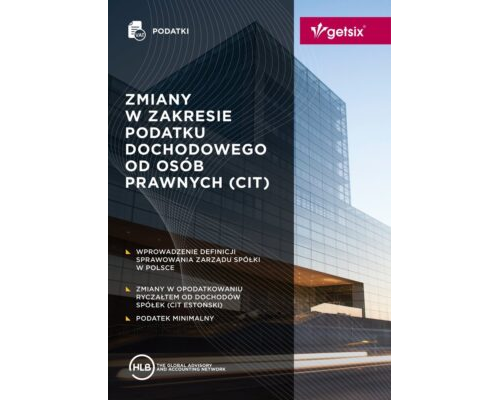 Polski Ład - Zmiany w zakresie podatku dochodowego od osób prawnych (CIT)