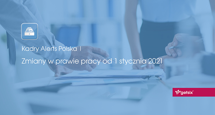 Zmiany w prawie pracy od 1 stycznia 2021