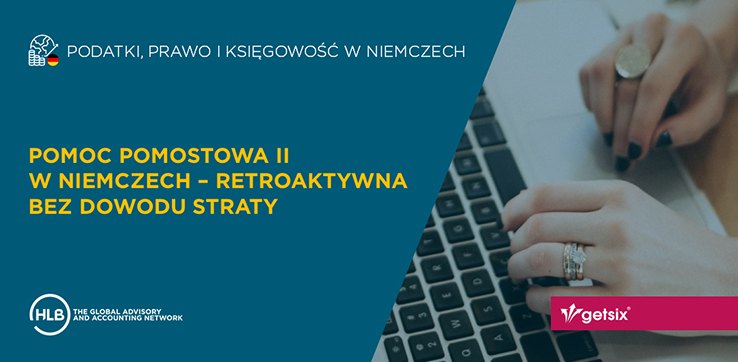 Pomoc pomostowa II w Niemczech – retroaktywna bez dowodu straty