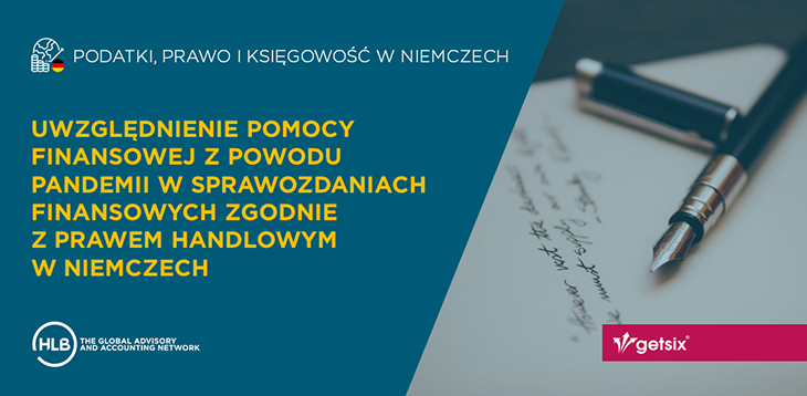 Uwzględnienie pomocy finansowej z powodu pandemii w sprawozdaniach finansowych zgodnie z prawem handlowym w Niemczech