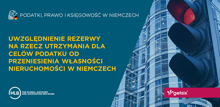 Uwzględnienie rezerwy na rzecz utrzymania dla celów podatku od przeniesienia własności nieruchomości w Niemczech