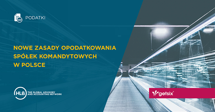 Nowe zasady opodatkowania spółek komandytowych w Polsce