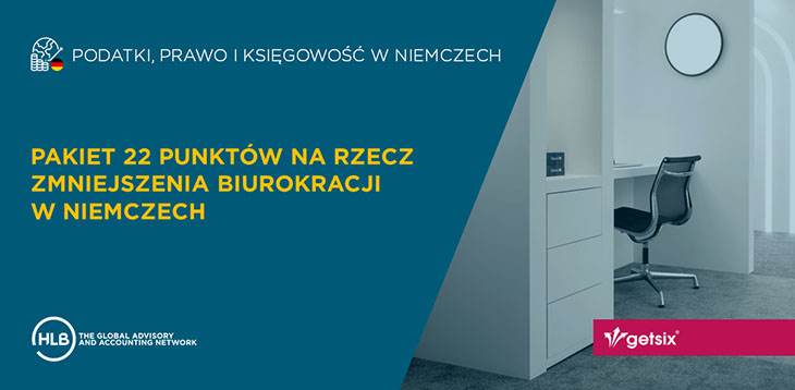 Pakiet 22 punktów na rzecz zmniejszenia biurokracji w Niemczech