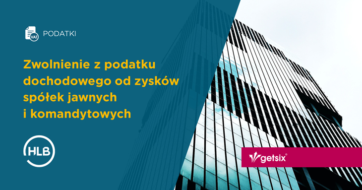 Zwolnienie z podatku dochodowego od zysków spółek jawnych i komandytowych