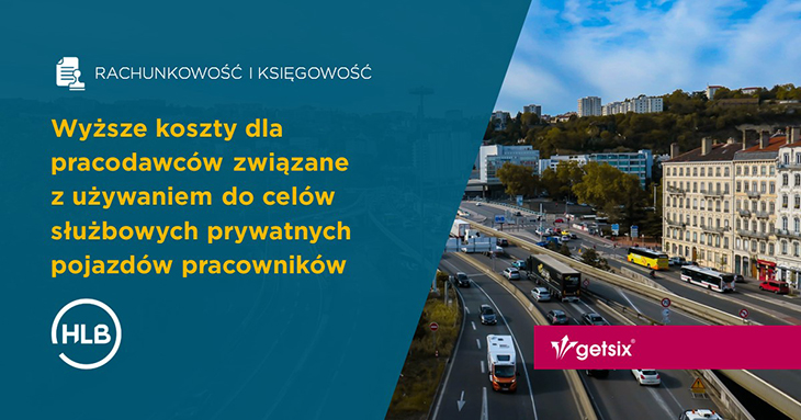 Wyższe koszty dla pracodawców związane z używaniem do celów służbowych prywatnych pojazdów pracowników