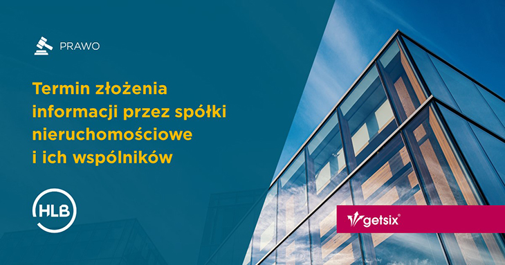 Termin złożenia informacji przez spółki nieruchomościowe i ich wspólników