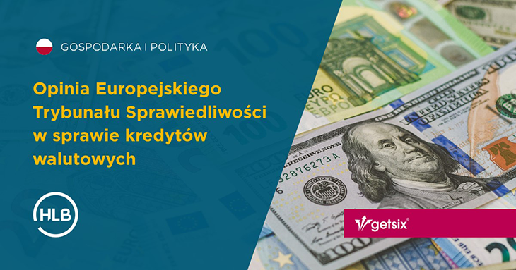 Opinia Europejskiego Trybunału Sprawiedliwości w sprawie kredytów walutowych