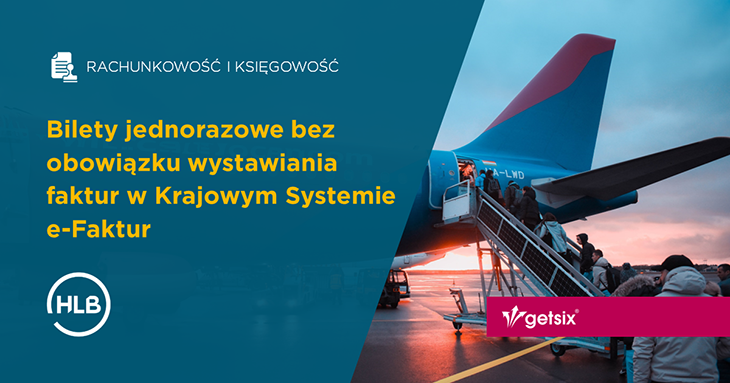 PL - Bilety jednorazowe bez obowiązku wystawiania faktur w Krajowym Systemie e-Faktur