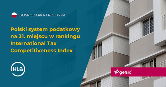 Polski system podatkowy na 31. miejscu w rankingu International Tax Competitiveness Index