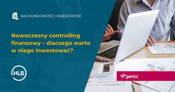 Nowoczesny controlling finansowy – dlaczego warto w niego inwestować?