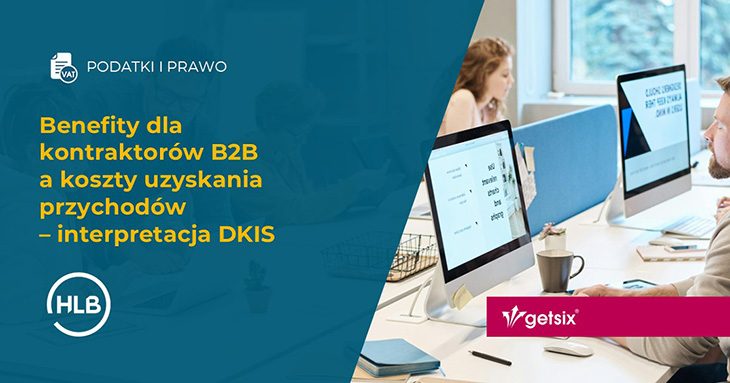 benefity dla kontraktorow b2b a koszty uzyskania przychodow interpretacja dkis