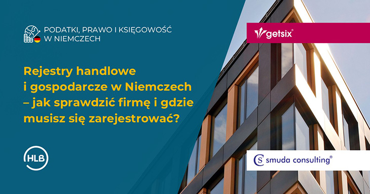 Rejestry handlowe i gospodarcze w Niemczech – jak sprawdzić firmę i gdzie musisz się zarejestrować?