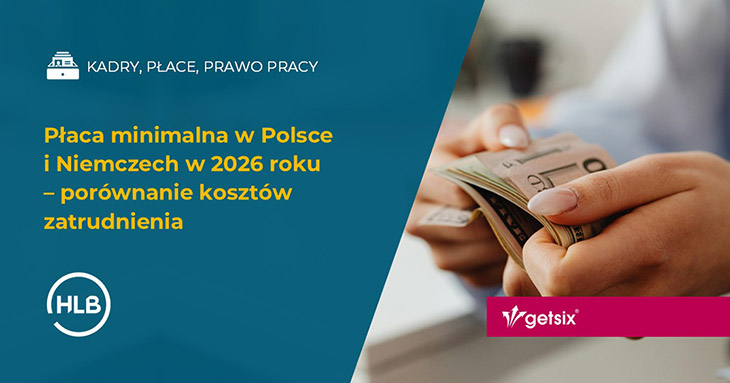 Płaca minimalna w Polsce i Niemczech w 2026 roku – porównanie kosztów zatrudnienia