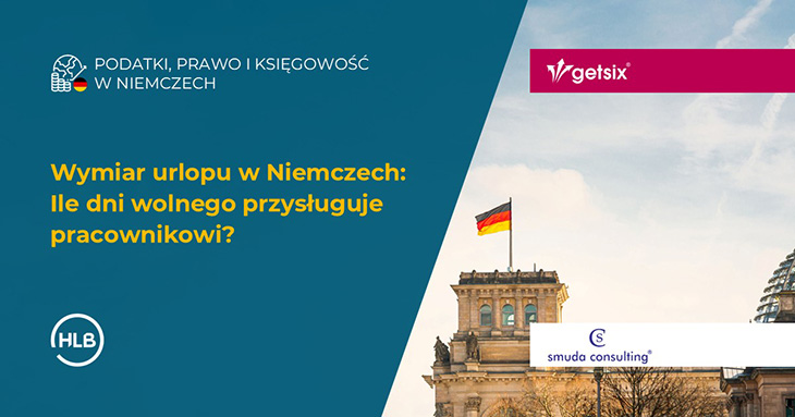 Wymiar urlopu w Niemczech: Ile dni wolnego przysługuje pracownikowi?