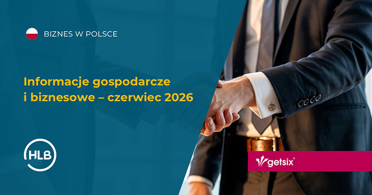 Informacje gospodarcze i biznesowe – czerwiec 2026