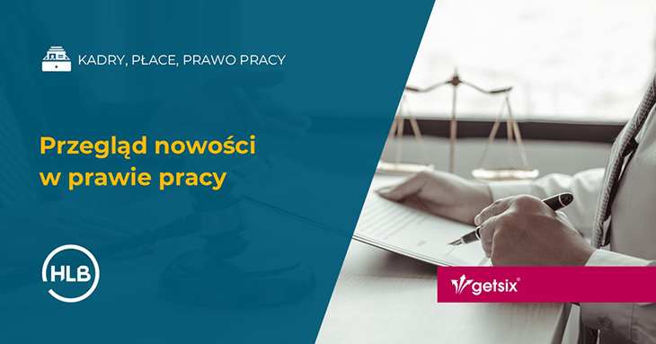 Przegląd nowości w prawie pracy