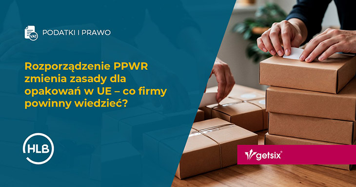 Rozporządzenie PPWR zmienia zasady dla opakowań w UE – co firmy powinny wiedzieć?