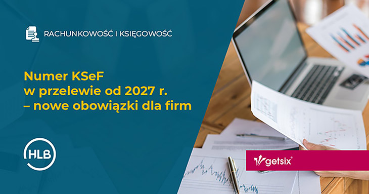Numer KSeF w przelewie od 2027 r. – nowe obowiązki dla firm