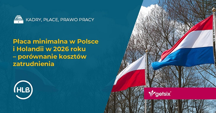 Płaca minimalna w Polsce i Holandii w 2026 roku – porównanie kosztów zatrudnienia