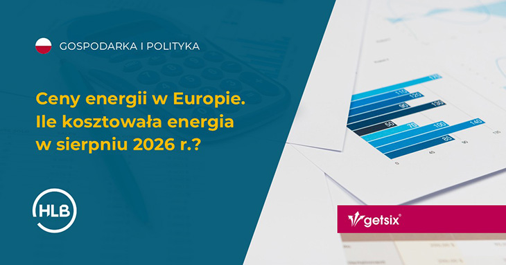 Ceny energii w Europie. Ile kosztowała energia w sierpniu 2026 r.?