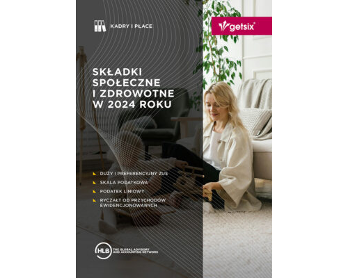 Składki społeczne i zdrowotne w 2024 roku